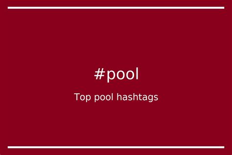 hashtags for pool|pool hashtag generator.